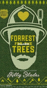Forrest for the Trees - Green Valley Heroes 1 - Kilby Blades - English