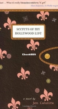 Secrets of My Hollywood Life - Secrets of My Hollywood Life 1 - Jen Calonita - English