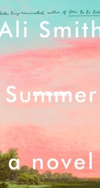 Summer - Seasonal Quartet 4 - Ali Smith - English