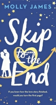 Skip to the End - Molly James - English