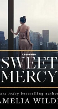 Sweet Mercy - The Collector Trilogy 2 - Amelia Wilde - English