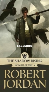 The Shadow Rising - The Wheel of Time 4 - Robert Jordan - English