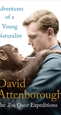 Adventures of a Young Naturalist By David Attenborough - English