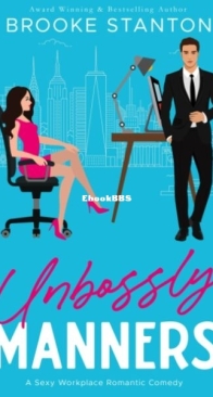 Unbossly Manners - Brooke Stanton - English