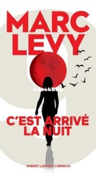 C'Est Arrivé La Nuit - 9 #1 - Marc Levy - French