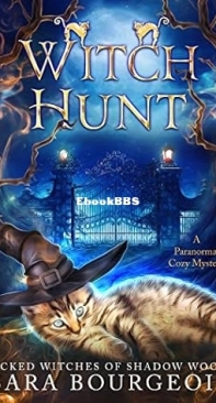 Witch Hunt   - [Wicked Witches of Shadow Woods 01] - Sara Bourgeois  2021 English