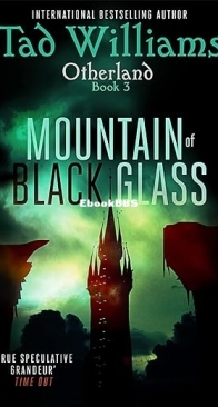 Mountain Of Black Glass - Otherland 03 - Tad Williams - English