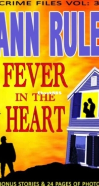 Fever in the Heart - Crime Files 3 - Ann Rule - English