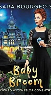 Baby Broom  - [Wicked Witches of Coventry 10] -Sara Bourgeois  2020 English