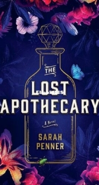 The Lost Apothecary - Sarah Penner - English