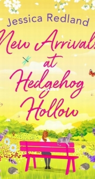 New Arrivals at Hedgehog Hollow - Hedgehog Hollow 2 - Jessica Redland - English