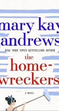 The Homewreckers - Mary Kay Andrews - English