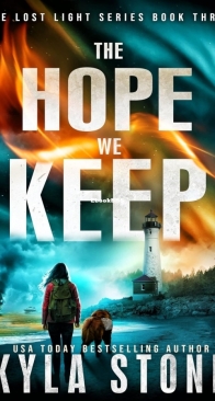 The Hope We Keep - Lost Light Book 3 - Kyla Stone - English