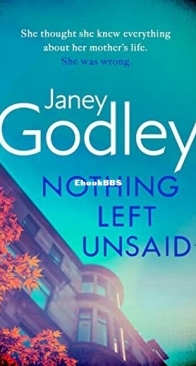 Nothing Left Unsaid - Janey Godley - English