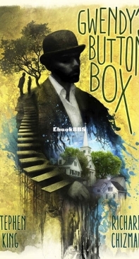 Gwendy's Button Box [The Button Box #1] - Stephen King and Richard Chizmar - English