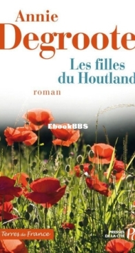 Les Filles Du Houtland - Annie Degroote - French