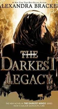 The Darkest Legacy - The Darkest Minds 4 - Alexandra Bracken - English