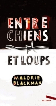 Entre Chiens Et Loups - Malorie Blackman - French