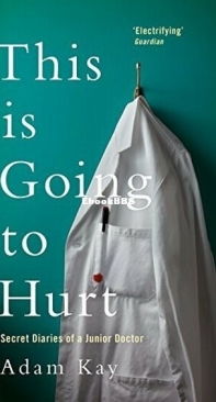 This is Going to Hurt - Adam Kay - English