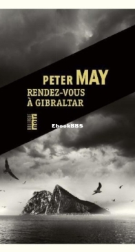 Rendez-Vous A Gibraltar - Peter May - French