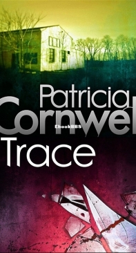 Trace [Kay Scarpetta #13] - Patricia Cornwell - English