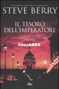 Il Tesoro Dell'Imperatore - Cotton Malone 5 - Steve Berry - Italian