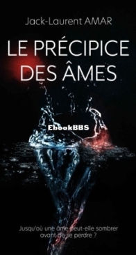 Le Précipice Des Âmes - Jack-Laurent Amar - French