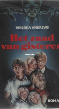 Het Zaad Van Gisteren - Dollanganger 4 - Virginia Andrews - Dutch