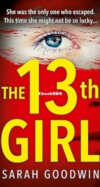 The Thirteenth Girl - Sarah Goodwin - English