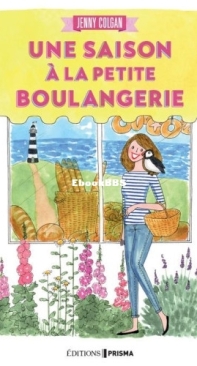 Une Saison à la Petite Boulangerie - Jenny Colgan - French