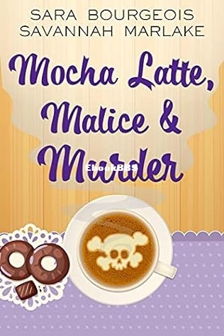 Mocha Latte, Malice & Murder.jpg