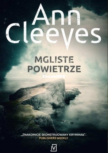 Cleeves Ann - Kwartet szetlandzki 6 - Mgliste powietrze.jpg