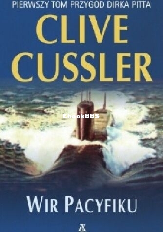 Clive Cussler - Dirk Pitt 1 - Wir Pacyfiku.jpg