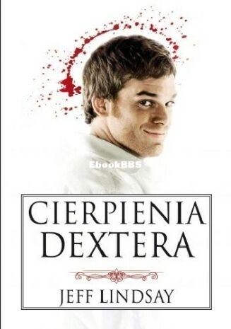 Lindsay Jeff - Dexter 3 - Cierpienia Dextera.jpg