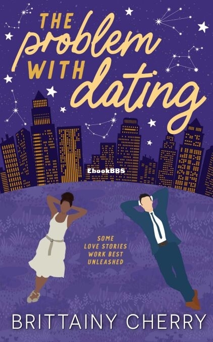 The Problem with Dating - Brittainy Cherry.jpg