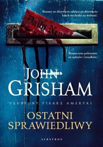 Grisham John - Ostatni sprawiedliwy.jpg