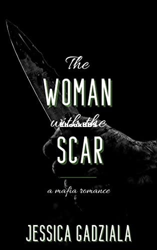 Jessica Gadziala - The Woman with the Scar.jpg