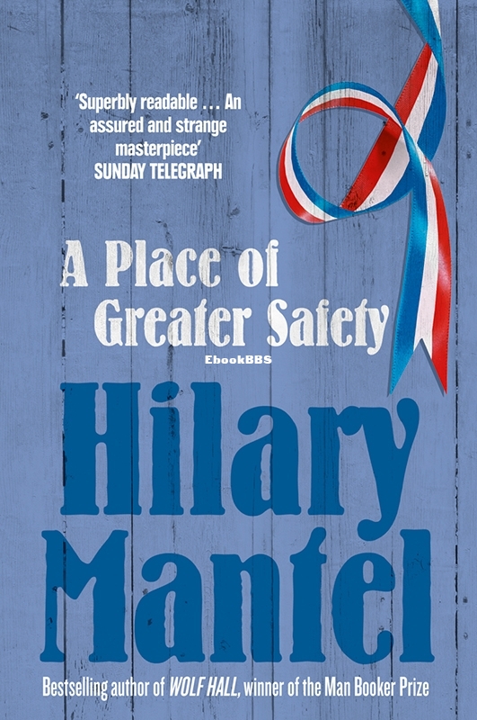 A Place of Greater Safety by Hilary Mantel.jpg