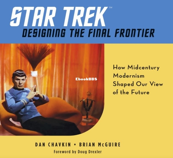 Star Trek  Designing the Final Frontier by Dan Chavkin.JPG