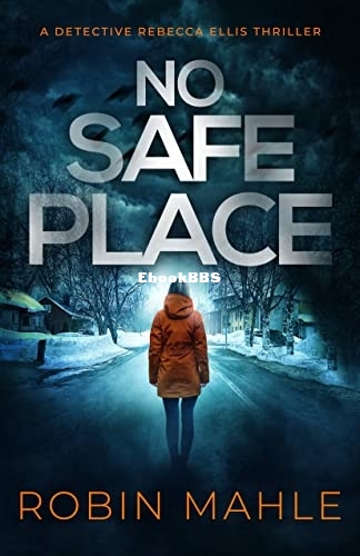 No Safe Place - Robin Mahle.jpg
