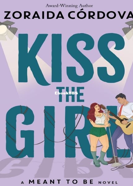 Kiss the Girl by Zoraida Córdova..JPG