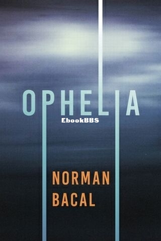Ophelia - Norman Bacal.jpg