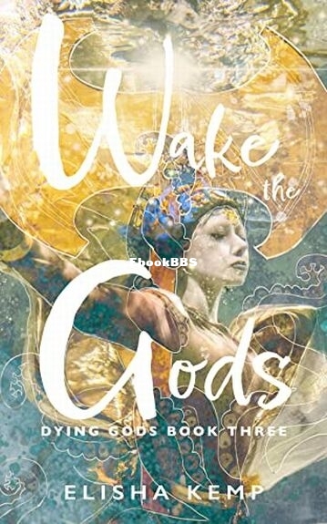 Wake the Gods - Elisha Kemp.jpg