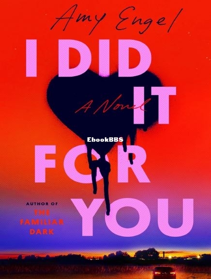 I Did It For You - Amy Engel.JPG