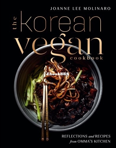 The Korean Vegan Cookbook Reflections and Recipes from Omma's Kitchen.jpg