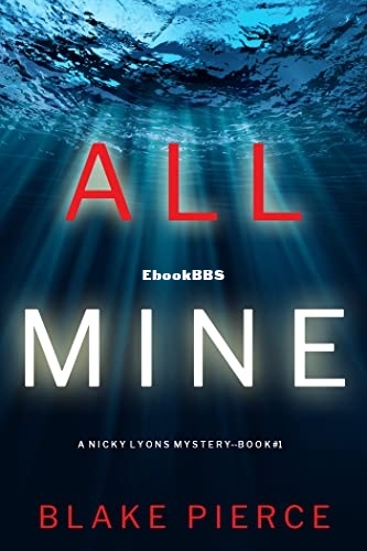 All Mine - Blake Pierce.jpg