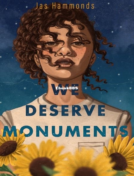 We Deserve Monuments - Jas Hammonds..JPG