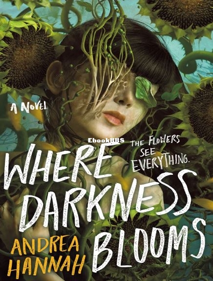 Where Darkness Blooms - Andrea Hannah.JPG