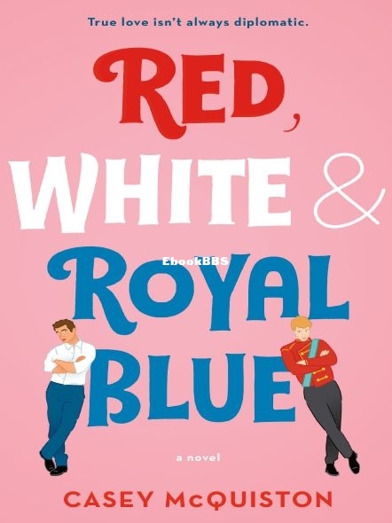 Red White And Royal Blue - Casey McQuiston.JPG