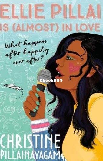 Ellie Pillai is (Almost) in Love by Christine Pillainayagam.JPG